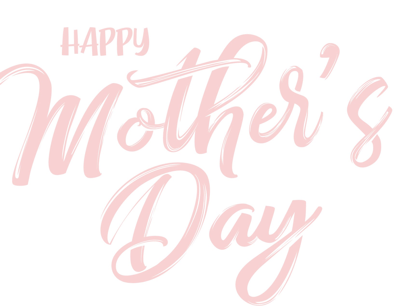 A greeting card with pink text that reads 'Happy Mother's Day' on a white background