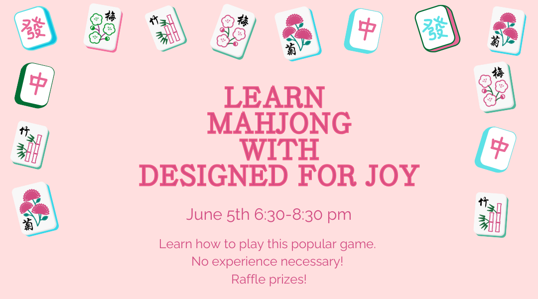June 5th-Learn to Play Mahjong